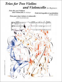 TRIOS FUR ZWEI VIOLINEN UND VIOLONCELLO FUR ANFANG MUSIQUE D'ENSEMBLE