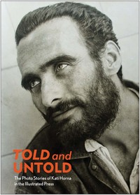 Told and Untold: Photo Stories /anglais