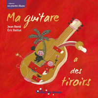 JEAN RENE MA GUITARE A DES TIROIRS ( BEST OF)