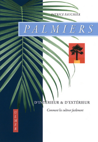 Palmiers d'intérieur & d'exterieur