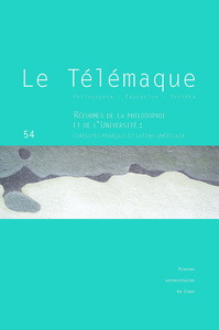 LE TELEMAQUE, N  54/2018. REFORMES DE LA PHILOSOPHIE ET DE L'UNIVERSI