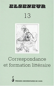 N  13, FEVRIER 1998 :  CORRESPONDANCE ET FORMATION LITTERAIRE