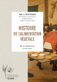 Histoire de l'alimentation végétale - depuis la préhistoire jusqu'à nos jours