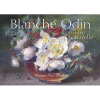 BLANCHE ODIN - LUMIERE D'AQUARELLE