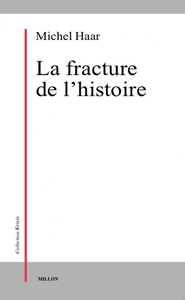 LA FRACTURE DE L'HISTOIRE