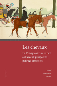 Les chevaux - de l'imaginaire universel aux enjeux prospectifs pour les territoires