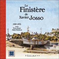 LE FINISTERE DE XAVIER JOSSO - 1909-1975