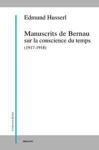 MANUSCRITS DE BERNAU SUR LA CONSCIENCE DU TEMPS