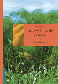 Guide des ecosystemes de la terre