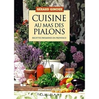 CUISINE AU MAS DES PIALONS - RECETTES PAYSANNES EN PROVENCE