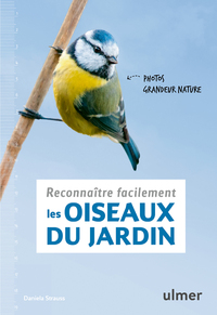 RECONNAITRE FACILEMENT LES OISEAUX DU JARDIN - PHOTOS GRANDEUR NATURE