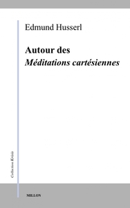 AUTOUR DES MEDITATIONS CARTESIENNES