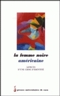 La femme noire américaine - aspects d'une crise d'identité