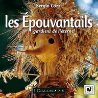 LES EPOUVANTAILS - GARDIENS DE L'ETERNEL