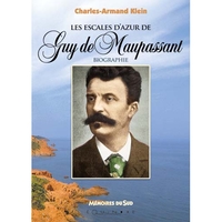 LES ESCALES D'AZUR DE GUY DE MAUPASSANT