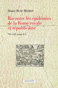 Raconter les épidémies de la Rome royale et républicaine
