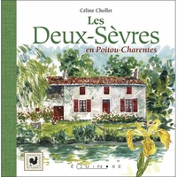 LES DEUX-SEVRES - EN POITOU-CHARENTES