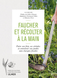 Faucher et récolter à la main