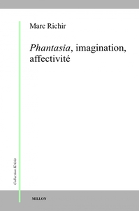 PHANTASIA, IMAGINATION, AFFECTIVITE