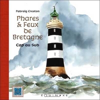 PHARES & FEUX DE BRETAGNE - CAP AU SUD