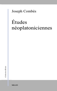 ETUDES NEOPLATONICIENNES