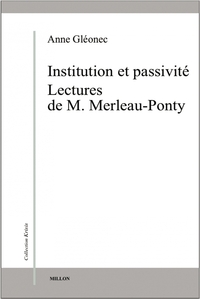 INSTITUTION ET PASSIVITE - LECTURES DE M. MERLEAU-PONTY