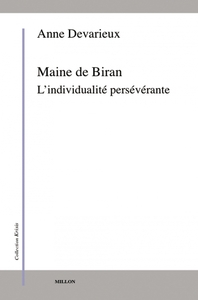 MAINE DE BIRAN - L'INDIVIDUALITE PERSEVERANTE