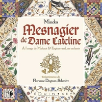 MESNAGIER DE DAME CATELINE - A L'USAGE DE MAHAUT & ENGUERRAND, SES ENFANTS