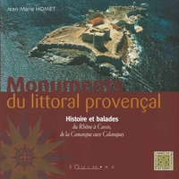 MONUMENTS DU LITTORAL PROVENCAL - HISTOIRE ET BALADES