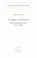 L'Ombre et la Forme. Du fantastique italien au XXe siècle