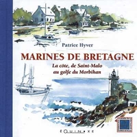 MARINES DE BRETAGNE - LA COTE, DE SAINT-MALO AU GOLFE DU MORBIHAN
