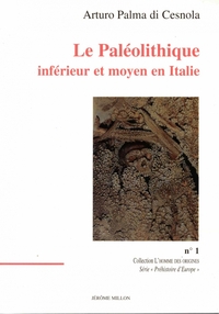 LE PALEOLITHIQUE INFERIEUR ET MOYEN EN ITALIE