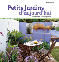 Petits jardins d'aujourd'hui-plans et idées d'aménagement