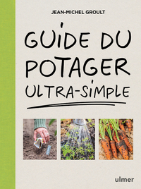 Guide du potager ultra-simple