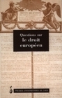 Questions sur le droit européen - actes du colloque de Caen, 23 février 1996