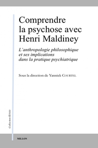 COMPRENDRE LA PSYCHOSE AVEC HENRI MALDINEY - L ANTHROPOLOGIE