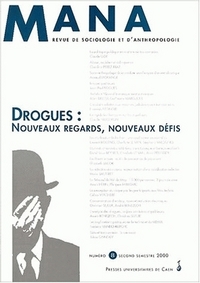 N  8 : DROGUES : NOUVEAUX REGARDS, NOUVEAUX DEFIS