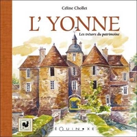 L'YONNE - LES TRESORS DU PATRIMOINE