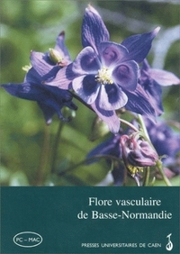 FLORE VASCULAIRE DE BASSE-NORMANDIE CD-ROM