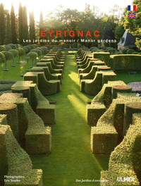 Eyrignac. Les jardins du Manoir (bilingue)