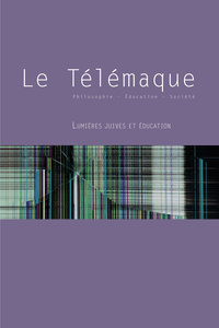 LE TELEMAQUE, N  52/2017. LUMIERES JUIVES ET EDUCATION
