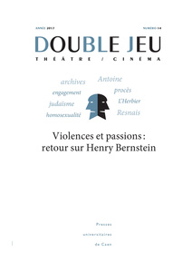 DOUBLE JEU, N  14/2017. VIOLENCES ET PASSIONS : RETOUR SUR HENRY BERN