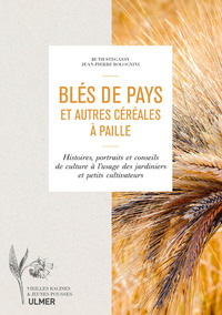 Blés de pays et autres céréales à paille