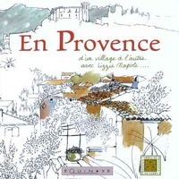 EN PROVENCE - D'UN VILLAGE A L'AUTRE AVEC LIZZIE NAPOLI