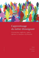 L'apprentissage du métier d'enseignant - constructions implicites, espaces informels et interfaces de formation