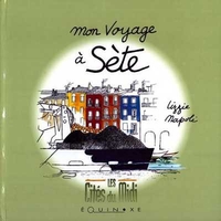 MON VOYAGE A SETE