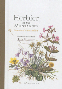 Herbier de nos montagnes - itinéraires d'une aquarelliste