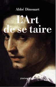 L'ART DE SE TAIRE