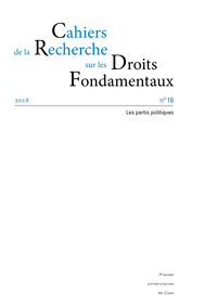 CAHIERS DE LA RECHERCHE SUR LES DROITS FONDAMENTAUX, N 16/2018.