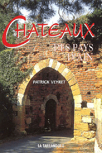 CHATEAUX DES PAYS D'AIN
